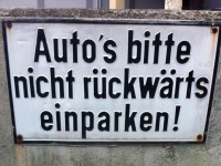Bitte nicht rückwärts einparken